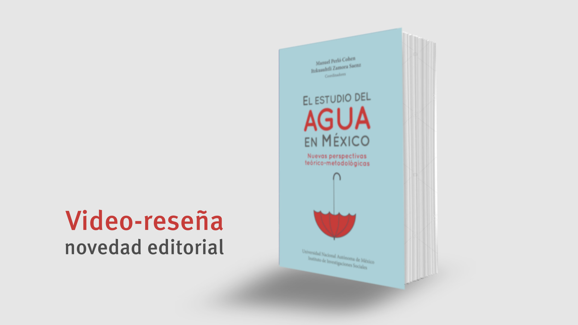 Lee más sobre el artículo El estudio del agua en México. Nuevas perspectivas teórico-metodológicas