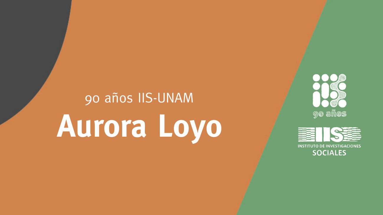 Lee más sobre el artículo Aurora Loyo Brambila