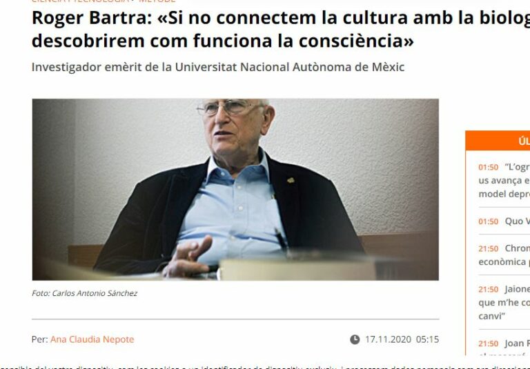 Lee más sobre el artículo Roger Bartra: «Si no connectem la cultura amb la biologia no descobrirem com funciona la consciència»