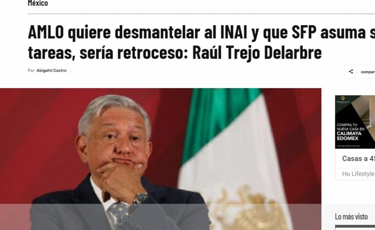 Lee más sobre el artículo AMLO quiere desmantelar al INAI y que SFP asuma sus tareas, sería retroceso: Raúl Trejo Delarbre