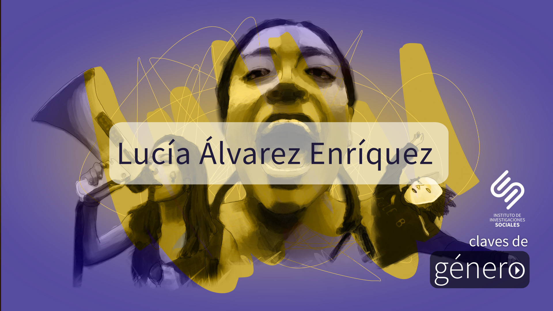 Lee más sobre el artículo Claves de género: Lucía Álvarez Enríquez