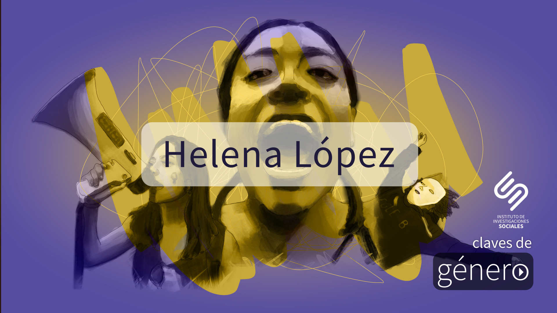 Lee más sobre el artículo Claves de género: Helena López