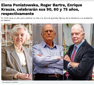 Lee más sobre el artículo Elena Poniatowska, Roger Bartra, Enrique Krauze, celebrarán sus 90, 80 y 75 años, respectivamente.