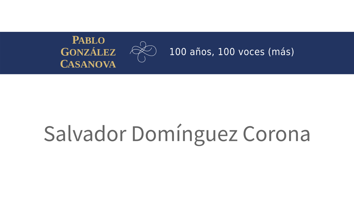 Lee más sobre el artículo Salvador Domínguez Corona