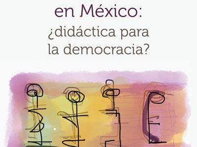 Vida pública en México: ¿didáctica para la democracia?