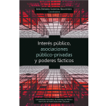 Interés público, asociaciones público-privadas y poderes fácticos