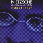 En el nombre de Dyonisos. Nietzsche el nihilista antinihilista