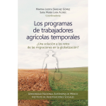 Los programas de trabajadores agrícolas temporales ¿Una solución a los retos de las migraciones en la globalización?