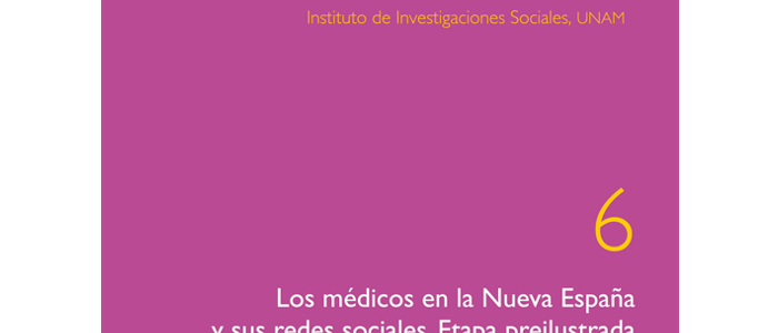 Los médicos en la Nueva España y sus redes sociales: etapa preilustrada (1730-1779)