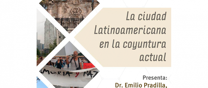 La ciudad Latinoamericana en la coyuntura actual La ciudad Latinoamericana en la coyuntura actual