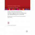 Cómo viven los mexicanos. Análisis regional de las condiciones de habitabilidad de la vivienda