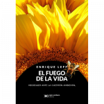 El fuego de la vida. Heidegger ante la cuestión ambiental