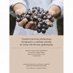 Transformaciones productivas, inmigración y cambios sociales en zonas vitivinícolas globalizadas
