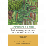 América Latina en la mirada. Las transformaciones rurales en la transición capitalista