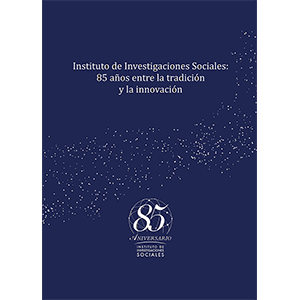 Instituto de Investigaciones Sociales: 85 años entre la tradición y la innovación