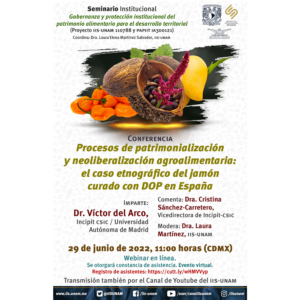 Procesos de patrimonialización y neoliberación agroalimentaria: el caso etnográfico del jamón curado con DOP en España @ Transmisión por Youtube