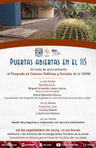 Puertas abiertas en el IIS. Jornada de acercamiento con el Posgrado en Ciencias Políticas y Sociales de la UNAM @ Auditorio 1