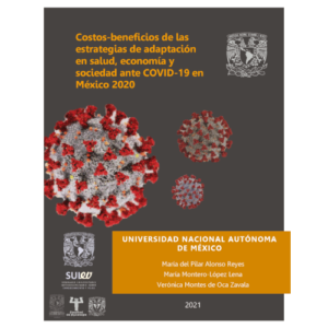 Costos-beneficios de las estrategias de adaptación en salud, economía y sociedad ante COVID-19 en México 2020. Resultados descriptivos