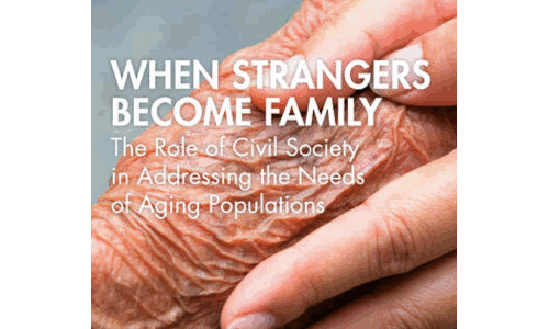 When Strangers Become Family: The Role of Civil Society in Addressing the Needs of Aging Populations