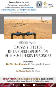 Causas y efectos de la sobreexplotación de los acuíferos en Sonora. @ Auditorio 1