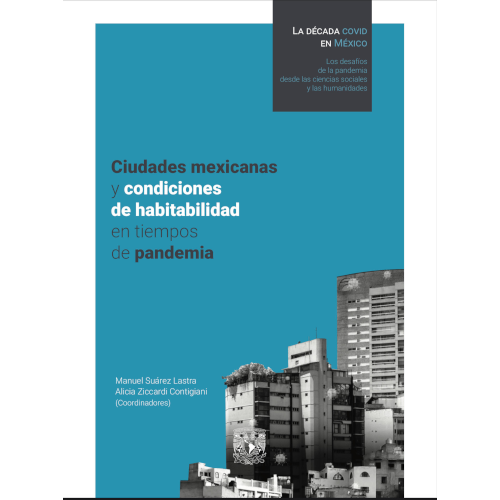 Ciudades mexicanas y condiciones de habitabilidad en tiempos de pandemia