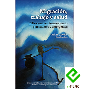 Migración, trabajo y salud.