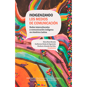 Indigenizando los medios de comunicación...